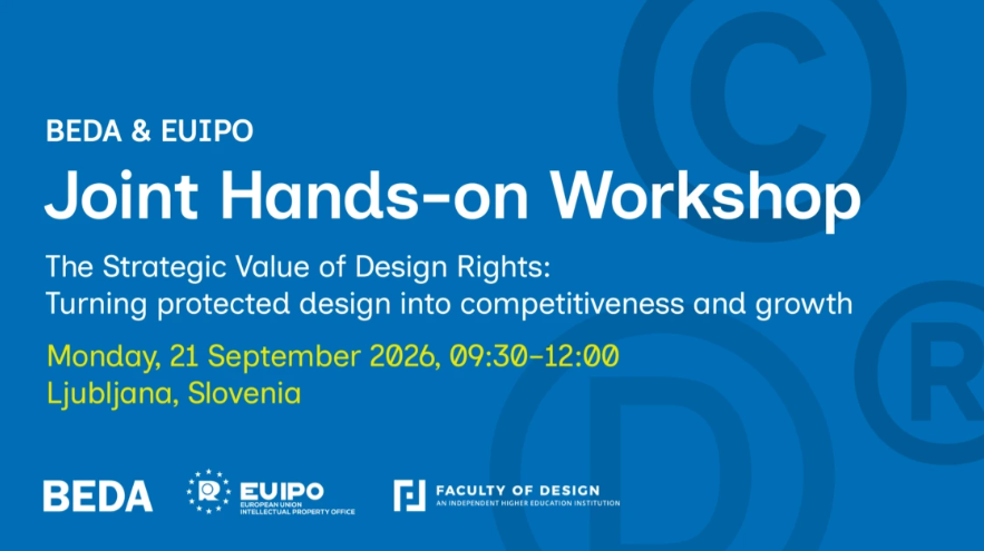 How Can You Protect Your Design? BEDA and EUIPO Are Coming to the Faculty of Design I September 21, 2026