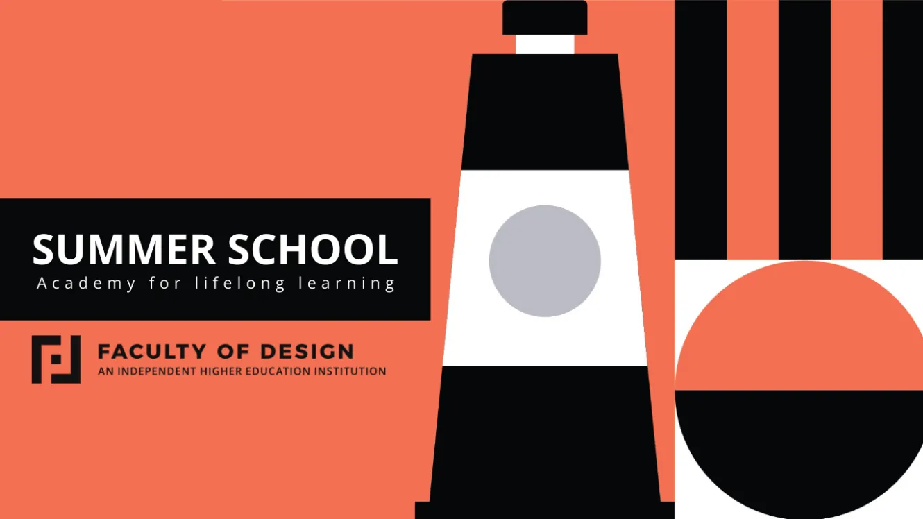 SUMMER SCHOOL 2025 – Faculty of Design