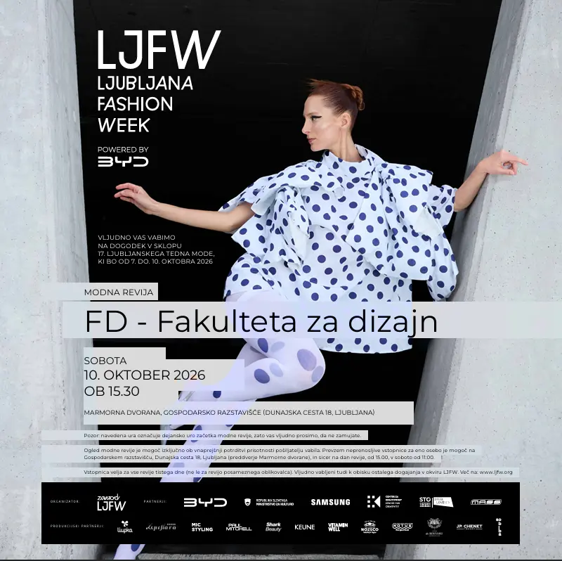 FD at LJFW! Students Fashion Show at Ljubljana Fashion Week! October 10 at 3.30 pm! Come cheer and support!